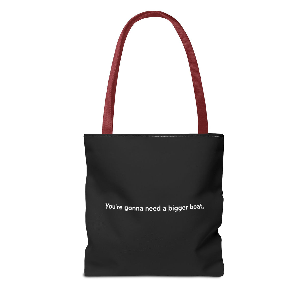 JAWS - Some Tote Bag | You're gonna need a bigger boat !
