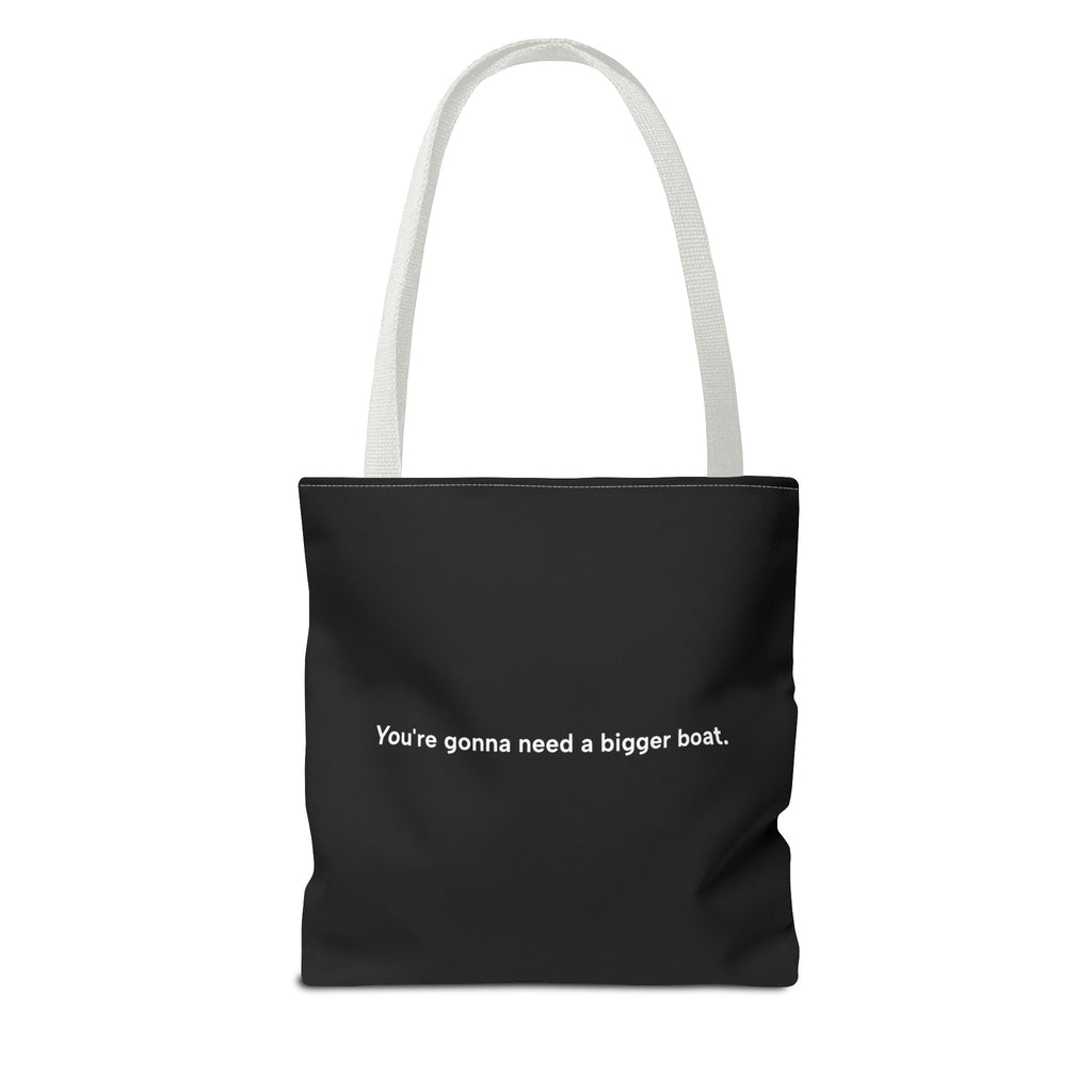 JAWS - Some Tote Bag | You're gonna need a bigger boat !