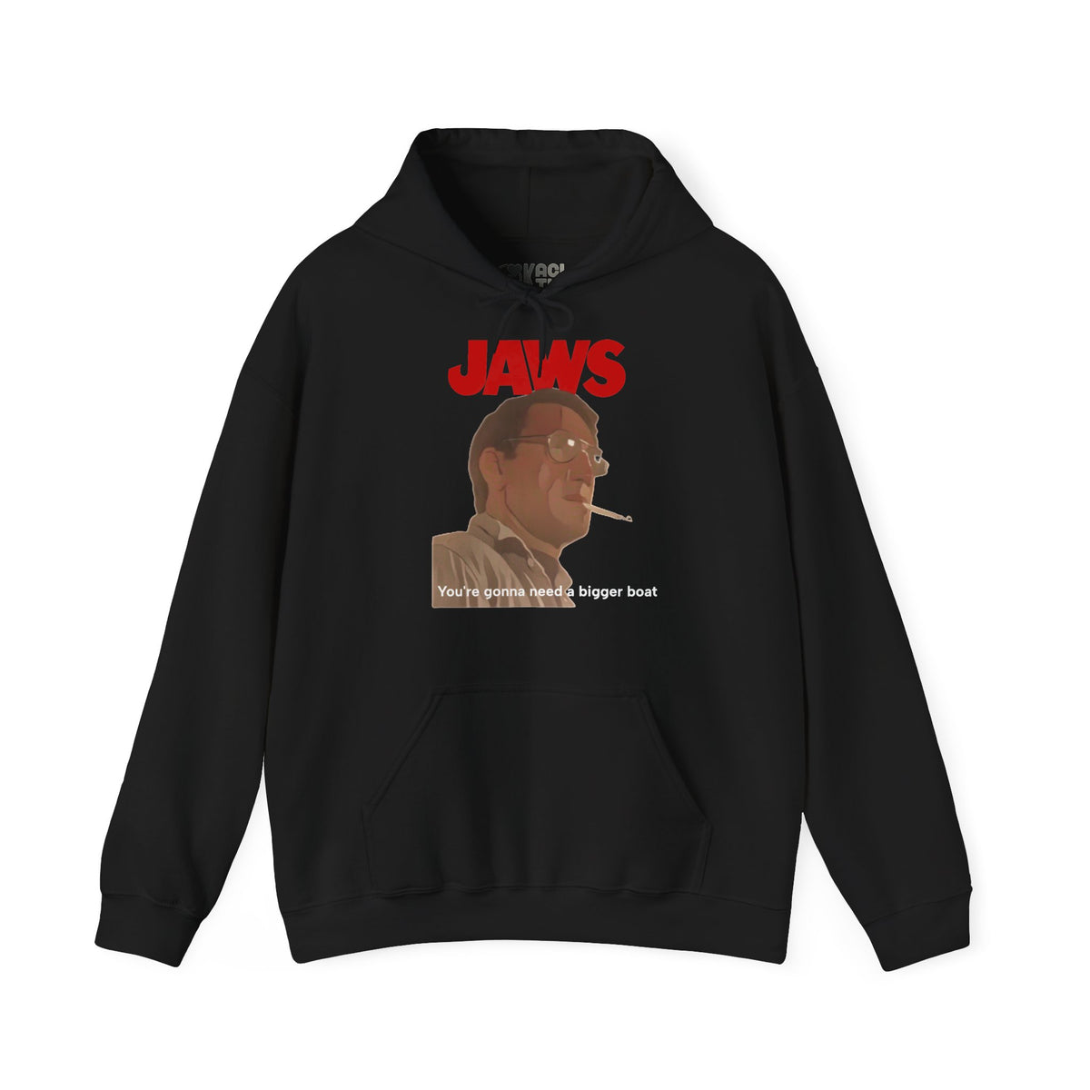 JAWS - you will need a bigger boat - Unisex Hoodie