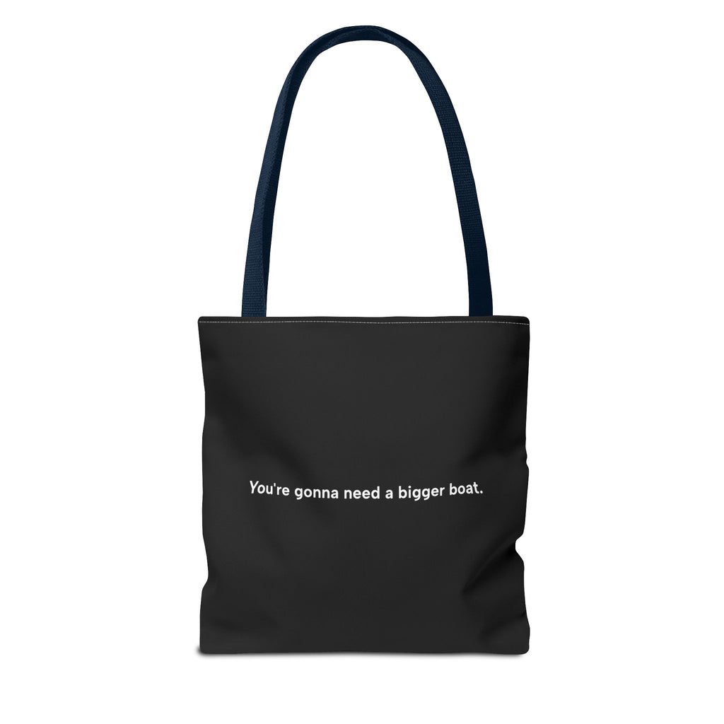 JAWS - Some Tote Bag | You're gonna need a bigger boat !