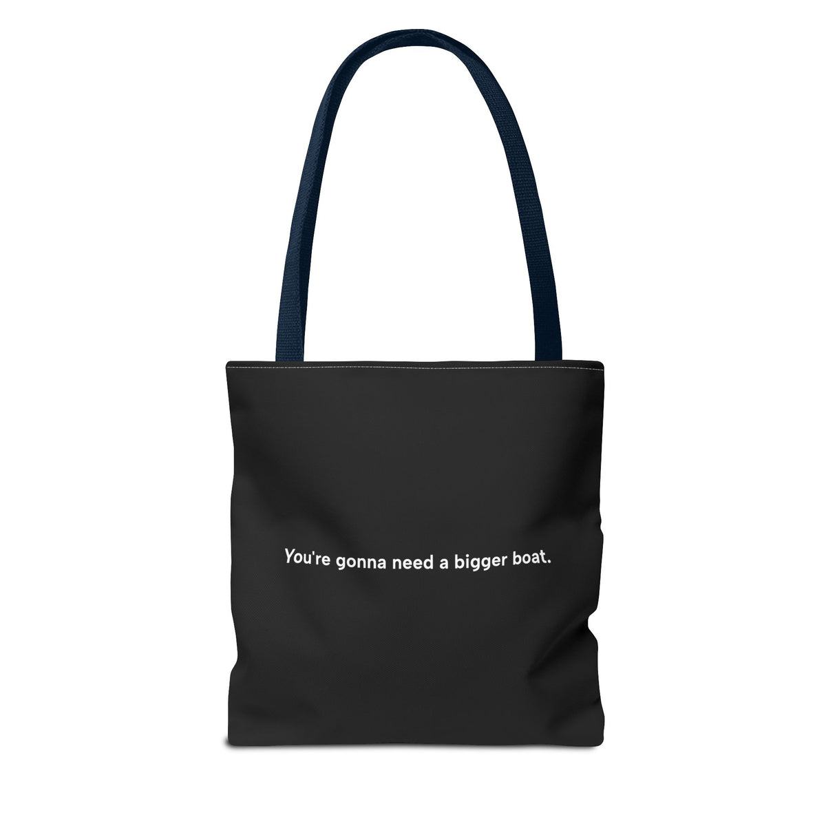 JAWS - Some Tote Bag | You're gonna need a bigger boat !
